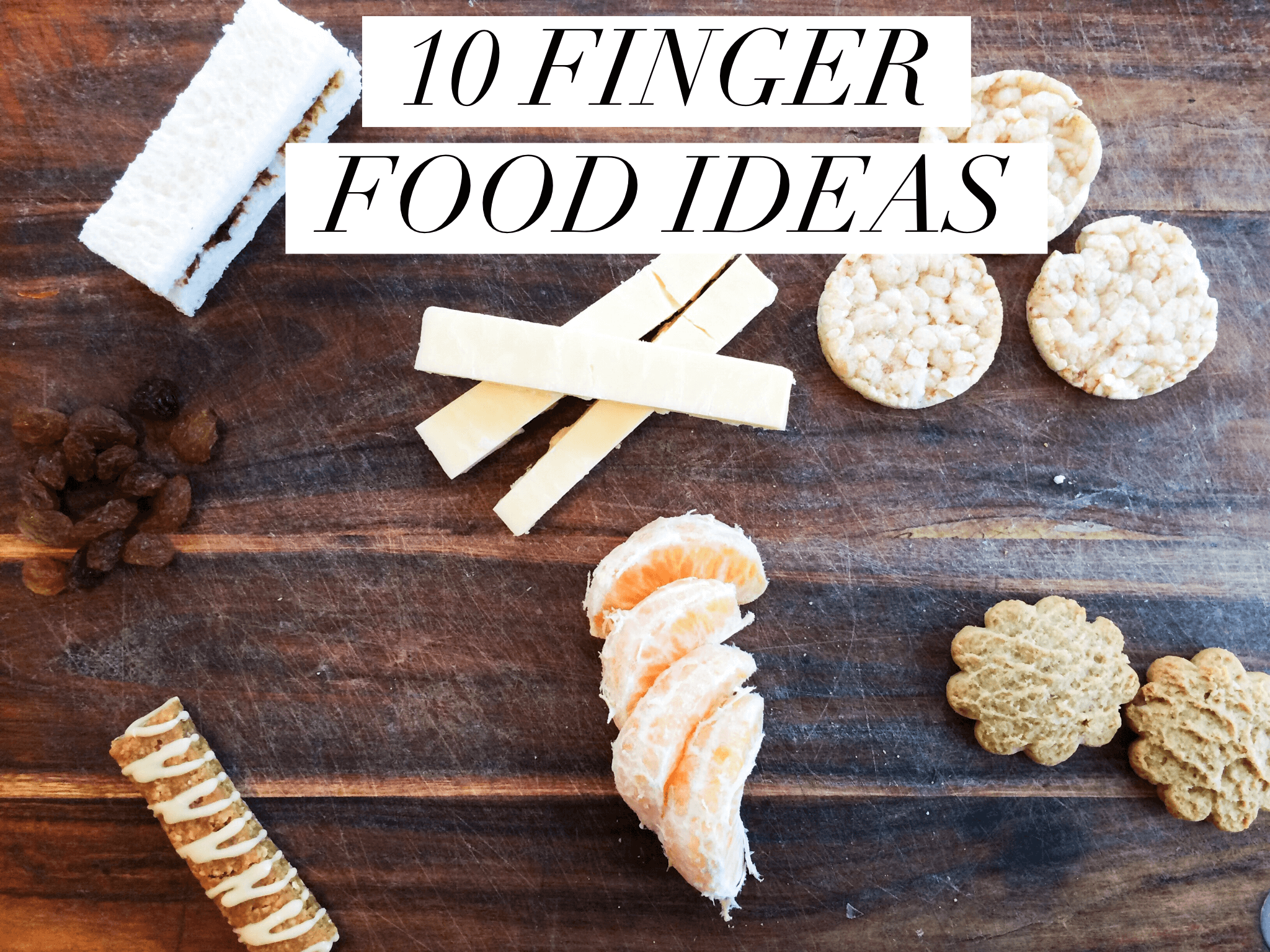 Finger food ideas