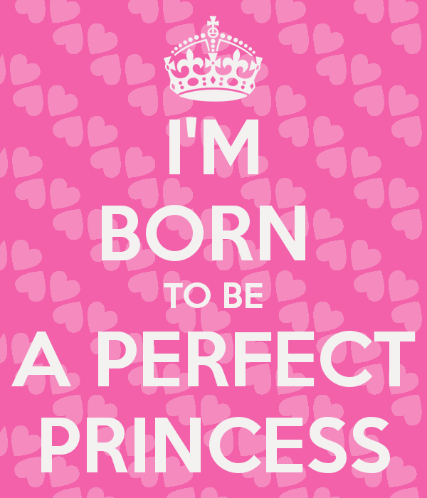 i-m-born-to-be-a-perfect-princess