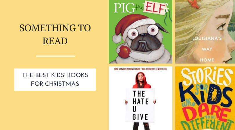 SOMETHING TO READ THE BEST KIDS BOOKS FOR CHRISTMAS