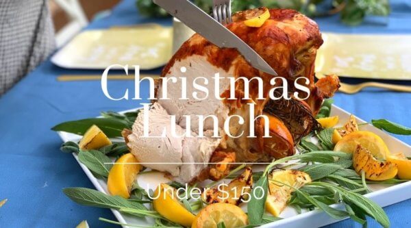 All new Christmas lunch for under $150 - Stuff Mums Like