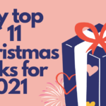 My Top 10 (actually 11) Christmas Picks for 2021